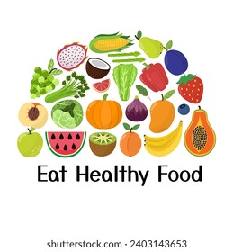 Eat Healthy Food print with fruits and vegetables in cartoon style. Inspirational composition. Motivational phrase. Vector illustration