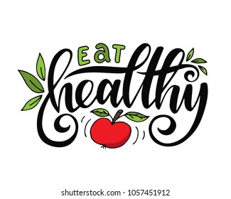 Eat healthy.Inspirational quote.Hand drawn illustration with hand lettering. 