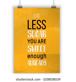 Eat Less Sugar. Food poster with health concept. Print for wall on black stain with frame
