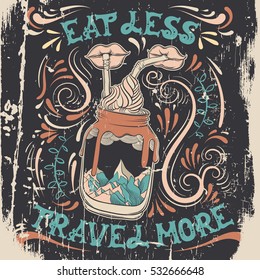 Eat less travel more. Quote typographical background with hand drawn illustration of bank with landscape and lips with straws. Template for card poster banner print for t-shirt