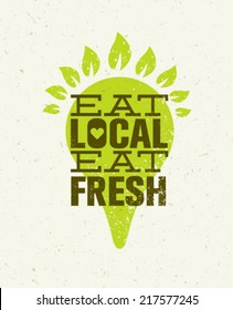 Eat Local Eat Fresh. Organic Eco Farm Vector Creative Concept On Recycled Paper Background