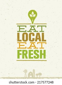 Eat Local Eat Fresh. Organic Eco Farm Vector Creative Concept On Recycled Paper Background