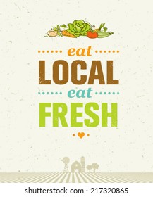 Eat Local Eat Fresh. Organic Farm Healthy Food Eco Green Vector Concept On Paper Background