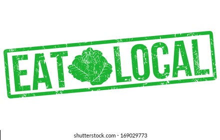 Eat Local Grunge Rubber Stamp On White, Vector Illustration