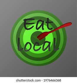 Eat Local Sign Or Wall Print And Board Locally Owned For Sign On Logo And Icon Vector Concept.