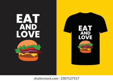 eat and love burger t shirt design, burger illustration t shirt