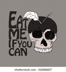Eat me if you can label with hand drawn skull, dusty background, t-shirt design