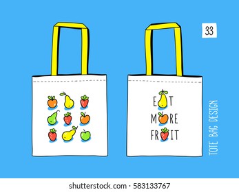 Eat more fruit. Set of hand drawn vector elements: apple, pear, strawberry with slogan on white background. Two sides tote canvas bag design. Fashion textile prints for kids. 