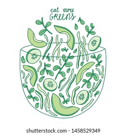 Eat more greens, green vegetable salad with avocado and cucumber in a bowl, sketch style vector illustration, isolated on white background