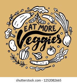Eat more veggies. Motivational phrase. Vector illustration with lettering. 