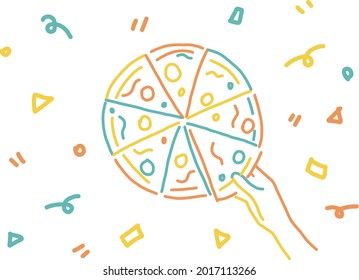 Eat pizza at a party Take pizza