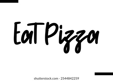 Comer pizza cita tipografía de texto elegante