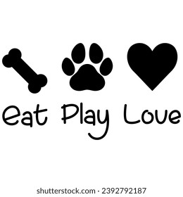 eat play love black vector graphic design and cut file