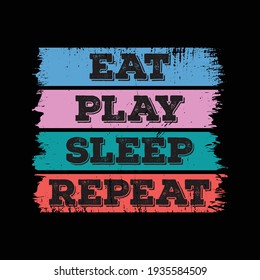 Eat play sleep repeat. Gamer daily activity life infographic. Gamer t-shirt design.