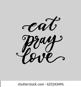 1,187 Eat Pray Love Images, Stock Photos & Vectors | Shutterstock
