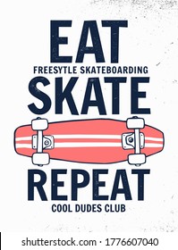 Eat, skate, repeat slogan with skateboard illustration,  for t-shirt print and other uses.