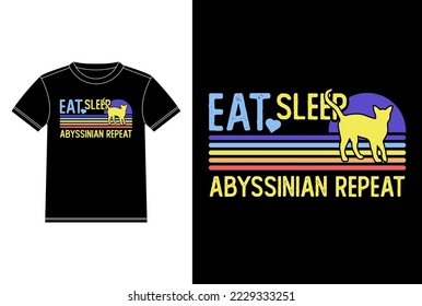 Eat Sleep Abyssinian Cat Repeat Vintage T-shirt Design template, Abyssinian Cat on Board, Car Window Sticker Vector for cat lovers, Black on white apparel design
