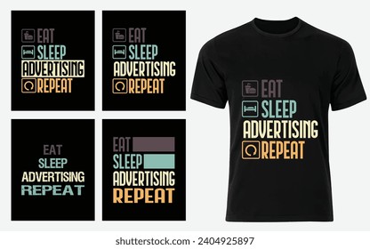 Eat Sleep Advertising repeat Retro Vintage t-shirt Design 