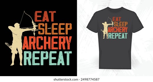 Eat Sleep Archery Repeat Funny Vintage Archery T-shirt Design