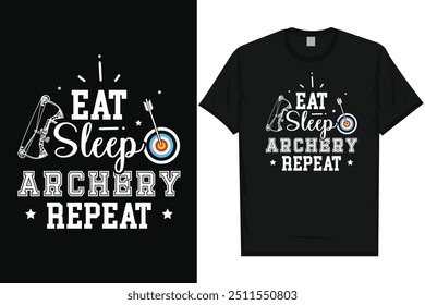 Eat sleep archery repeat archery shooting bow arrow typography tshirt design