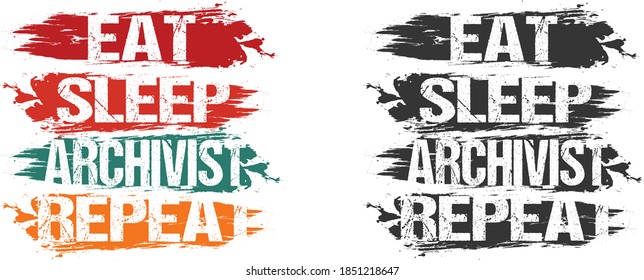 Eat sleep Archivist repeat.vintage t-shirt design.