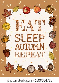 Eat sleep autumn repeat banner. Cute fall cozy autumn elements postcard flyer