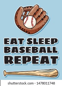 Eat sleep baseball repeat cute postcard bat, glove and ball, icon sports logo. Summer flyer design