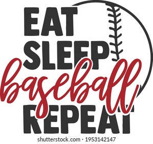 Eat Sleep Baseball Repeat - Baseball design