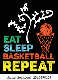 Eat Sleep Basketball Repeat Design File.