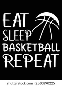 Eat Sleep Basketball Repeat Eps File.