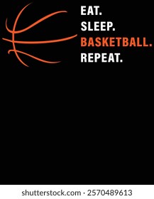 Eat sleep basketball repeat graphic design