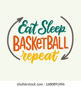 Eat Sleep Basketball Repeat hand drawn vector flat lettering phrase. Basketball fan sticker. Design for lifestyle playing sports activities. Motivational poster quote for stickers pack