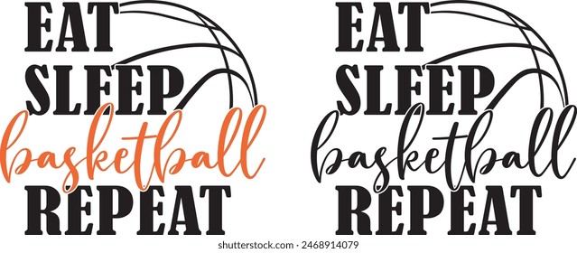 Eat Sleep Basketball Repeat, Basketball Quote