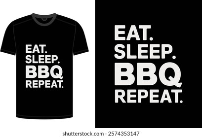 "Eat sleep bbq repeat" Typography T-Shirt design.