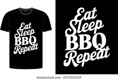 "Eat sleep bbq repeat" Typography T-Shirt design.