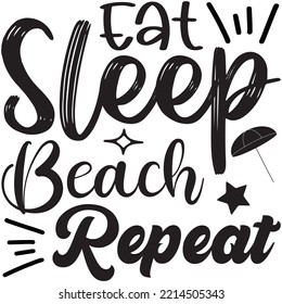 Eat Sleep Beach Repeat T-shirt Design Vector File.