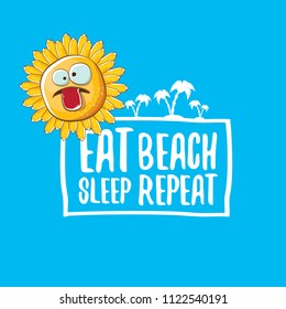 Eat sleep beach repeat vector concept illustration or summer poster. vector funky sun character with funny slogan for print on tee. summer party fun label or icon on blue sky background