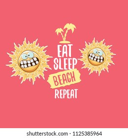 Eat sleep beach repeat vector concept illustration or summer poster. vector funky sun character with funny slogan for print on tee. summer party fun label or icon on pink background