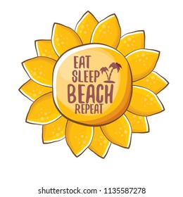 Eat sleep beach repeat vector concept illustration or summer poster. vector funky cartoon sun with funny slogan for print on tee.