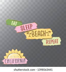 Eat sleep beach repeat vector concept grunge illustration or summer poster. vector funky label with funny summer slogan for print on tee. Greeting card from California coast or beach