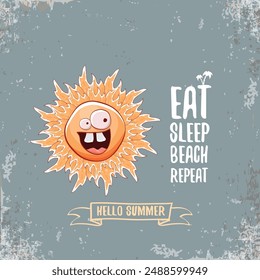 Eat sleep beach repeat vector concept illustration or hello summer poster. Vector funky sun character with summer quote cover design template. summer party fun label, banner and icon on sky background