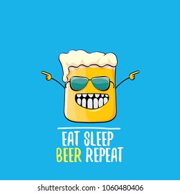 Eat sleep beer repeat vector concept illustration or summer poster. vector funky beer character with funny slogan for print on tee. International beer day label