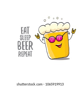 Eat sleep beer repeat vector concept illustration or summer poster. vector funky beer character with funny slogan for print on tee. International beer day label
