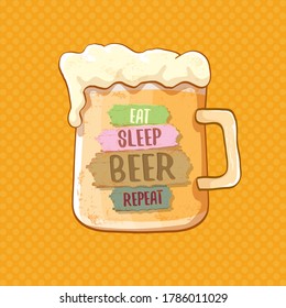 Eat sleep beer repeat vector concept label isolated on orange background.Summer beer poster. vector funny beer quote or slogan for print on tee. International beer day label