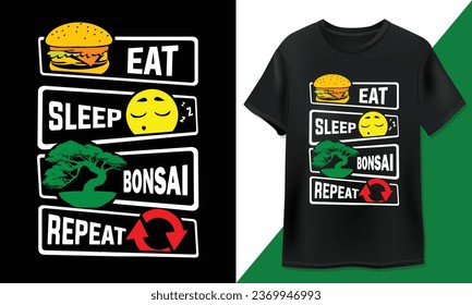 Eat Sleep Bonsai Repeat T-Shirt Design