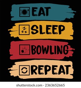 ''Eat sleep bowling repeat'' bowling quotes tshirt design for bowling lovers,cool bowling,t-shirt design, bowling lover quotes typographic lettering vector design.

