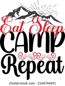 
Eat Sleep camp repeat - Camping SVG design