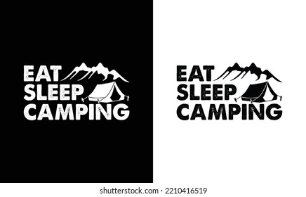 Eat sleep camping T shirt design, typography