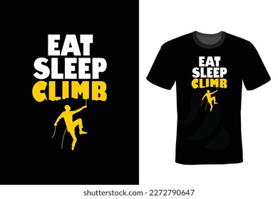 Eat Sleep Climb, Climbing T shirt design, vintage, typography