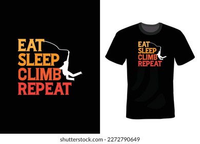 Eat Sleep Climb Repeat, Climbing T shirt design, vintage, typography